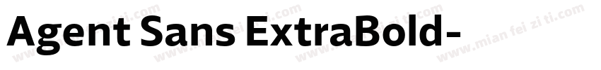 Agent Sans ExtraBold字体转换